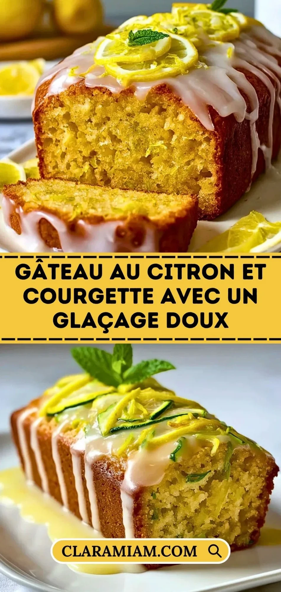 Gâteau Au Citron Et Courgette Avec Un Glaçage Doux - Pin 1