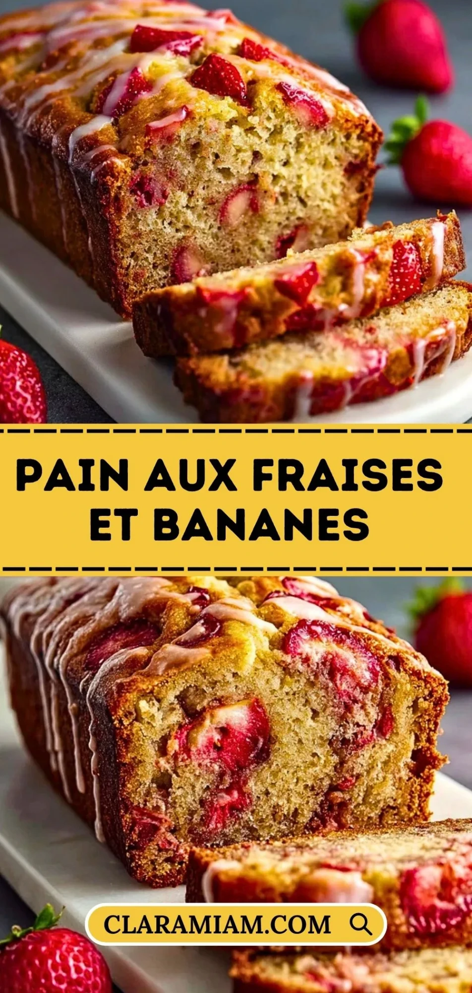 Pain Aux Fraises Et Bananes - Pin 1
