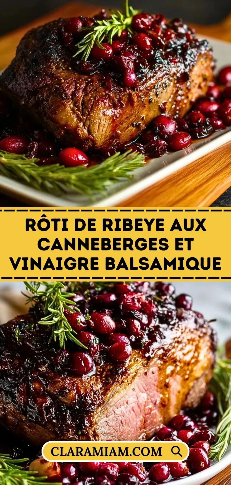 Rôti De Ribeye Aux Canneberges Et Vinaigre Balsamique - Pin 1