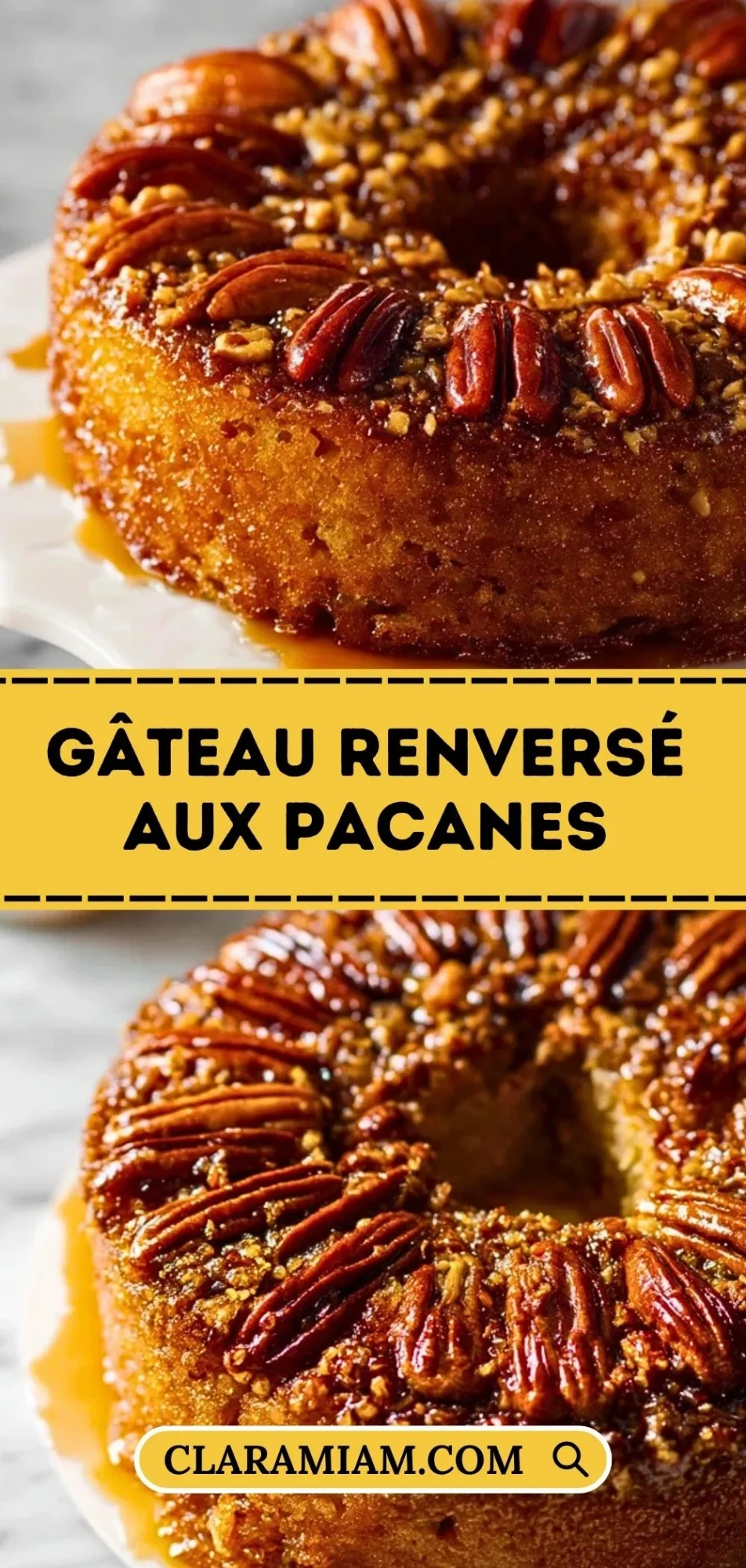 Gâteau Renversé Aux Pacanes - Pin 1