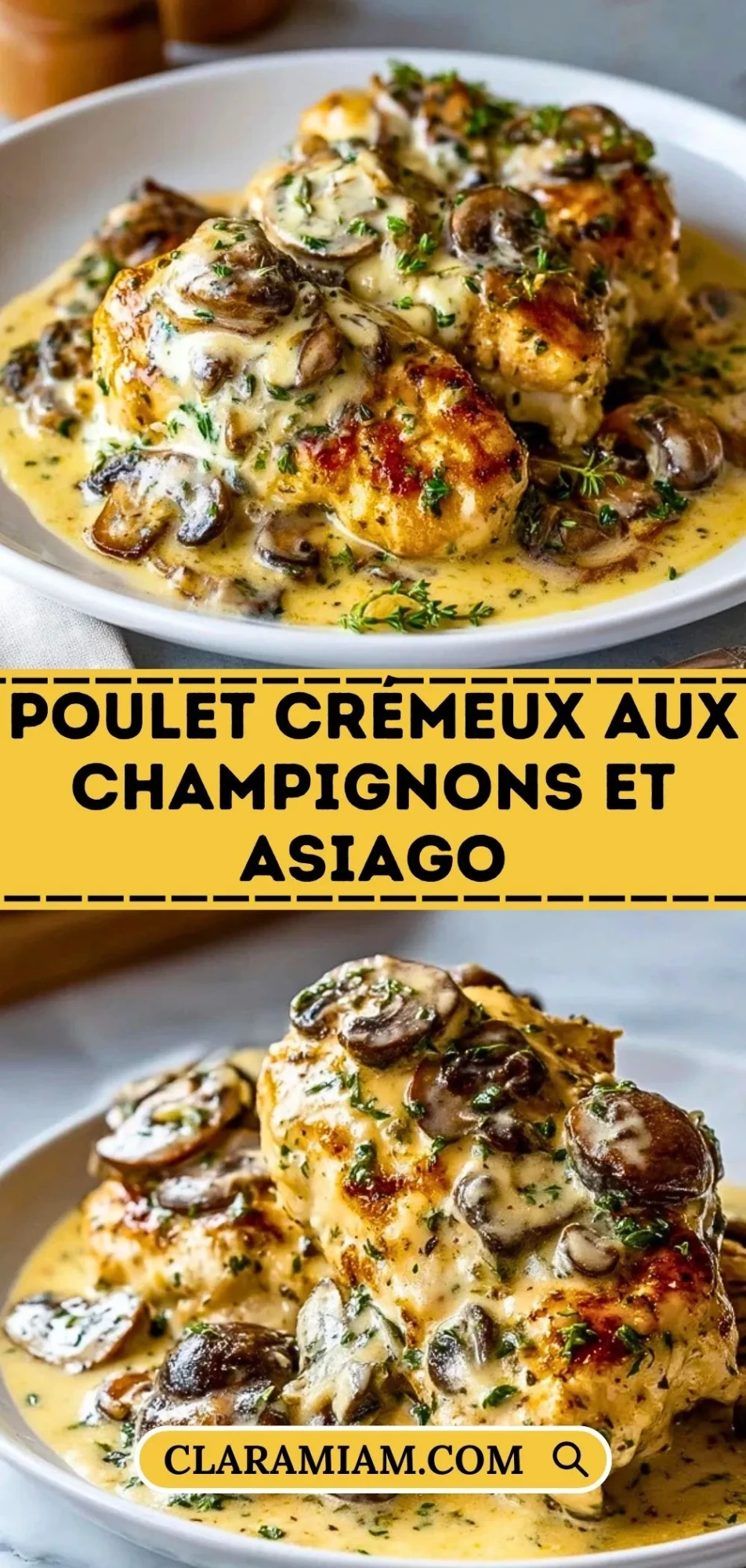 Poulet Crémeux aux Champignons et Asiago - Pin 1