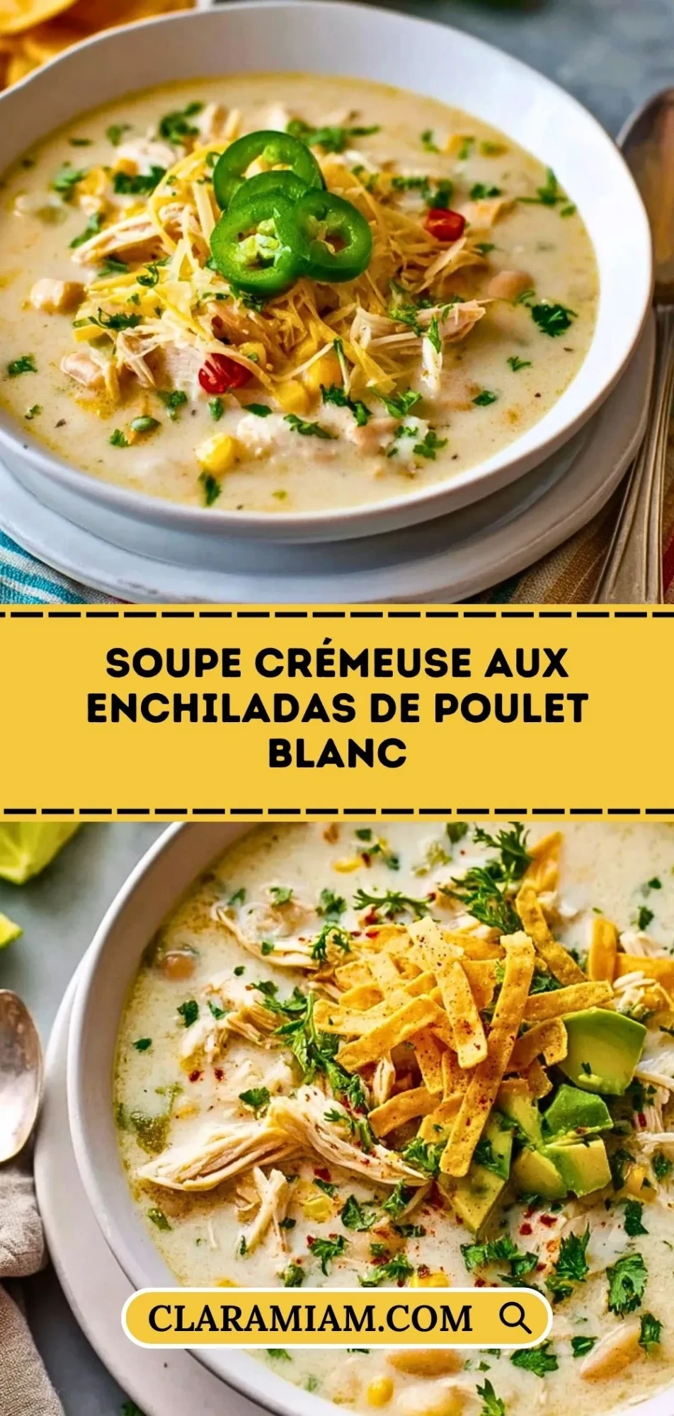 Soupe Crémeuse Aux Enchiladas De Poulet Blanc - Pin 1