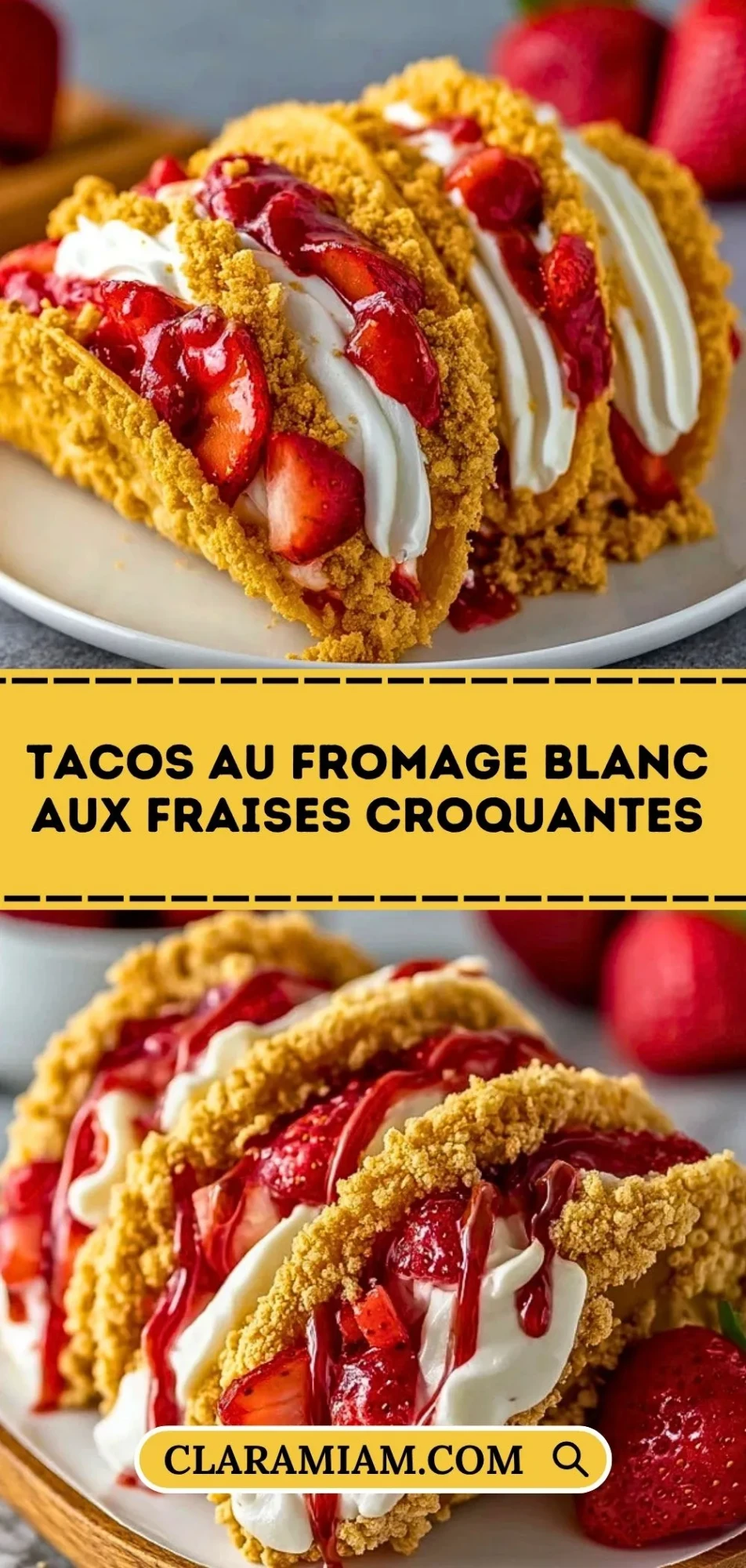 Tacos Au Fromage Blanc Aux Fraises Croquantes - Pin 1