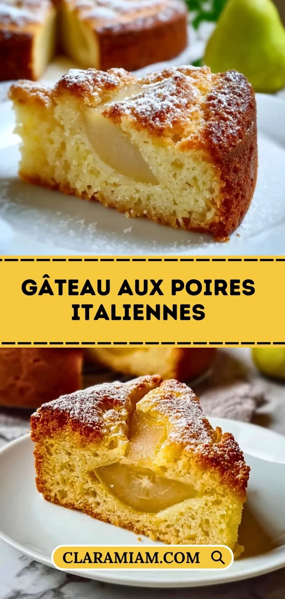 Gâteau Aux Poires Italiennes - Pin 1